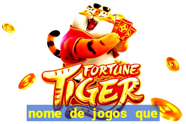 nome de jogos que ganha dinheiro de verdade